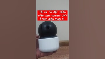 Hướng dẫn tải - cài đặt - đăng ký tài khoản phần mềm xem camera unv ở trên điện thoại #camera #unv