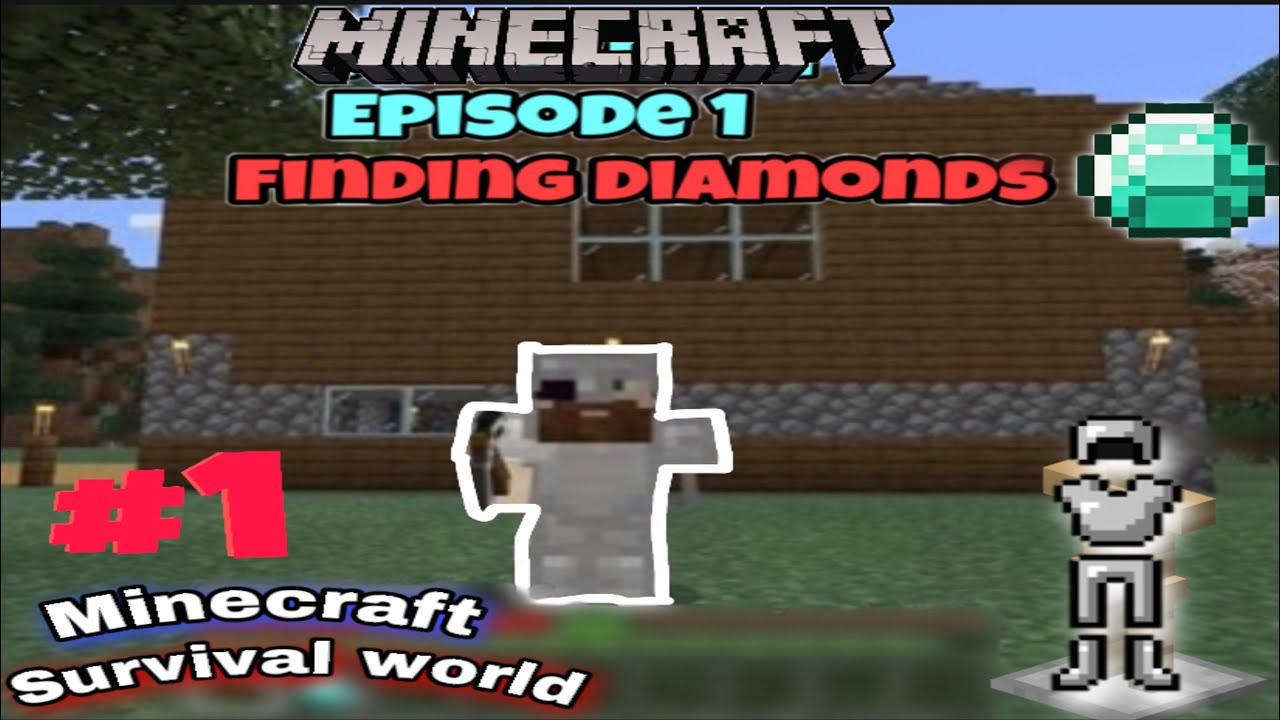 Minecraft Episode 1: Finding Diamonds ! - YouTube