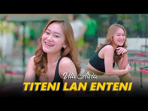 Vita Alvia - Titeni Lan Enteni (Official Music Video)