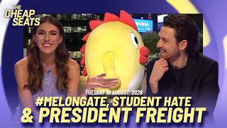 #Melongate, Student Hate & President Freight | #CheapSeatsAU
