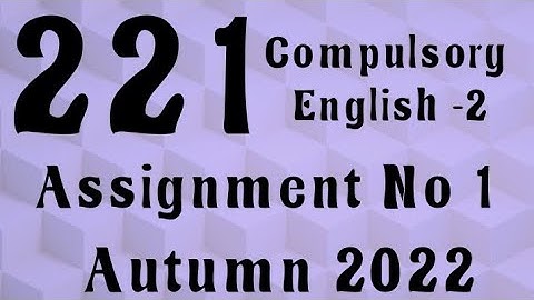AIOU Code 221 Solved Assignment No.1 Autumn 2022 #aiou #aiousolveassignments