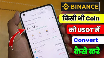 Binance me Coin Convert kaise kare | How to Convert Crypto on Binance | Convert Any Coin in USDT