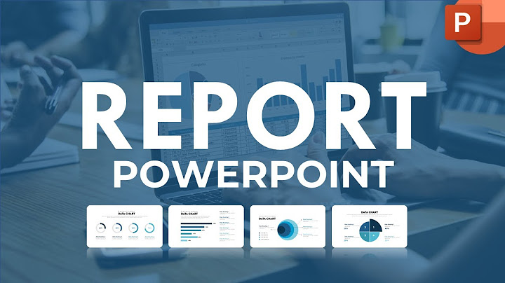 Hướng dẫn làm báo cáo chart report c