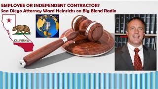 Employee vs Independent Contractor - Attorney Ward Heinrichs on Big Blend Radio