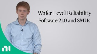 Wafer Level Reliability (WLR) Software 21.0: Enhance Reliability Throughput with WLR Software & SMUs