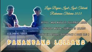PANANSANG LELLANG | MAD NURU X SULIMBAG ABISA