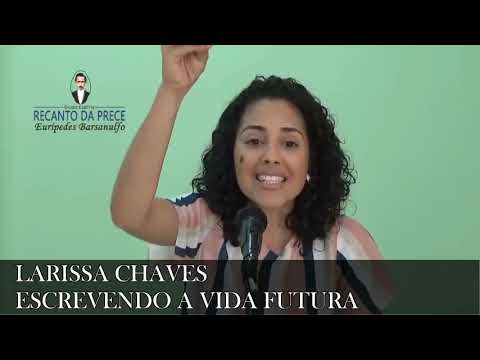LARISSA CHAVES - ESCREVENDO A VIDA FUTURA