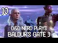 A D&amp;D Adventurers First Time Playing Baldur&#39;s Gate 3 | Lets Play Baldur&#39;s Guardian Time - Part 10