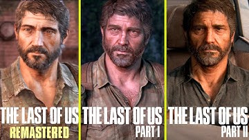 The Last of Us Original (Remastered) vs Part I vs Part II Graphics Comparison |Summer Game Fest 2022