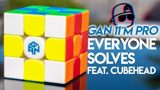 GAN 11 M Pro | Everyone Solves Feat. Cubehead