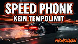 German Speed Phonk Mix ⚡ Autobahn No Limit