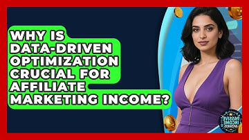 Why Is Data-driven Optimization Crucial For Affiliate Marketing Income? - Passive Income Wizards