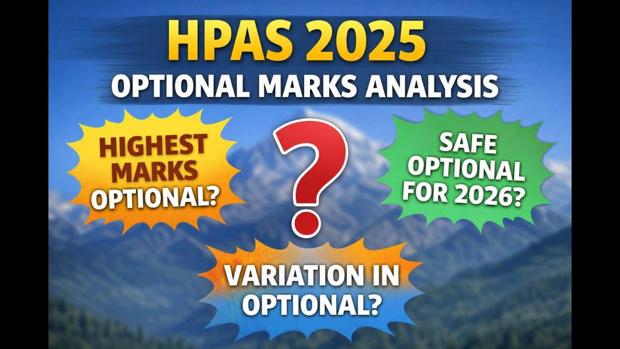 HPAS 2025 Optional Marks Analysis | Highest Scoring Optional? | Safe Optional for 2026