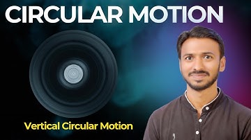 Circular Motion Class 11 | Circular Motion | Vertical Circular Motion Class 11 | JEE | NEET