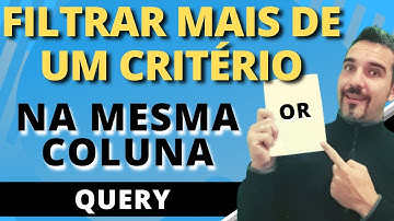 Função QUERY - Como FILTRAR DOIS CRITÉRIOS na MESMA COLUNA no Google Sheets | Planilhas Google