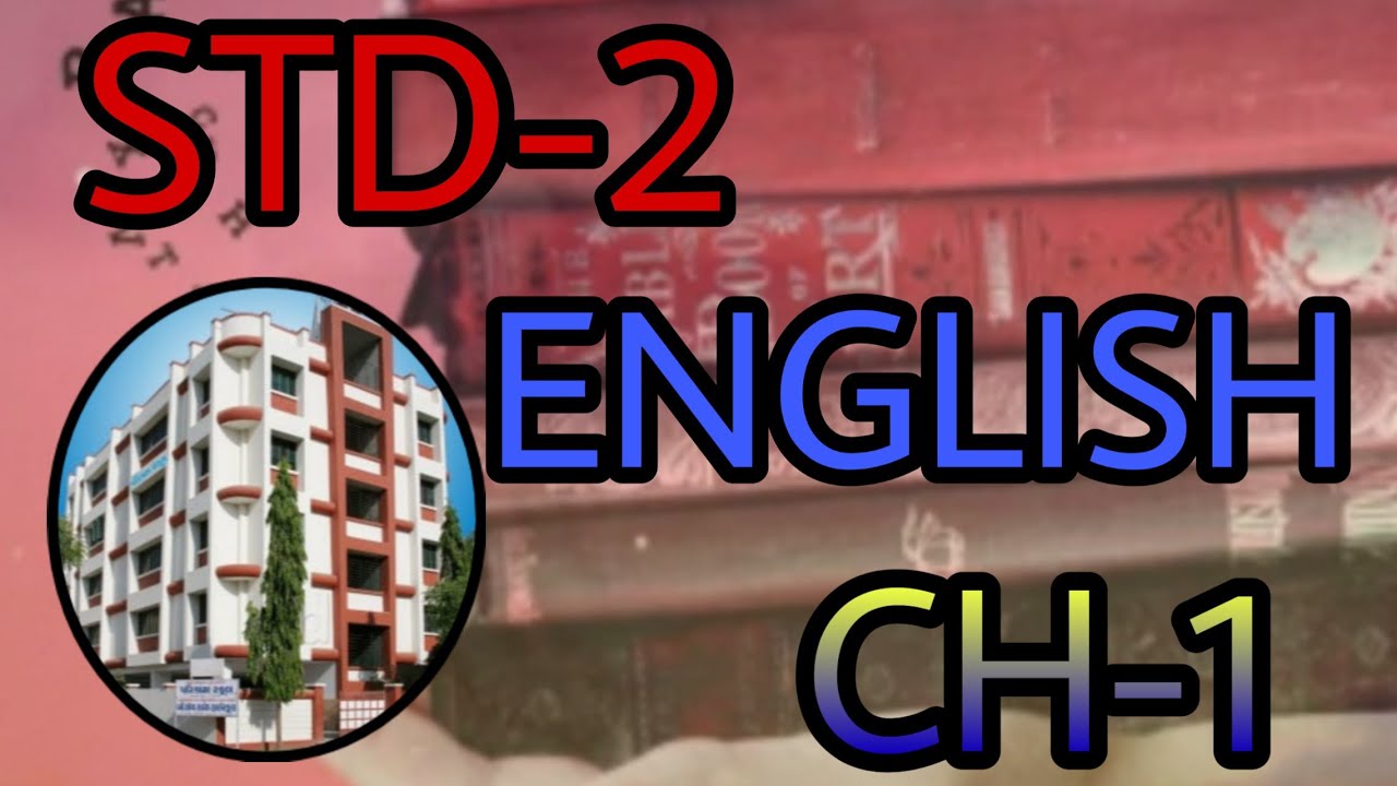 Std 2 English Ch 1 Alphabet And The Words Parishram School