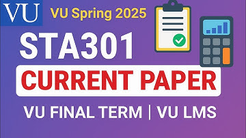 STA301 Current Paper | Spring 2025 | VU Final Term