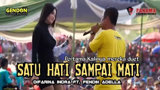 SATU HATI SAMPAI MATI - Difarina Indra ft. Fendik Adella - D' Gendon Kolaborasi Musik asik