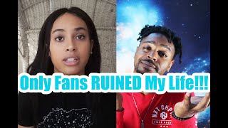 Only Fans Ruined My Life Reaction