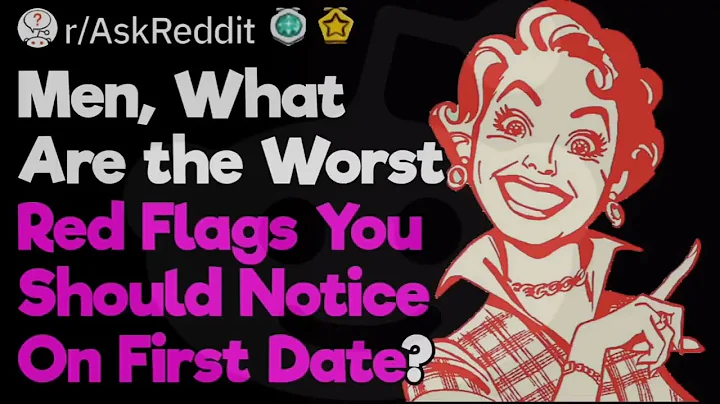 [ Storytime ]  What Is the Biggest Red Flag a Woman Can Raise on the First Date? (r/AskReddit)