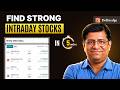 How to Find Strong Stocks for Intraday Trading?