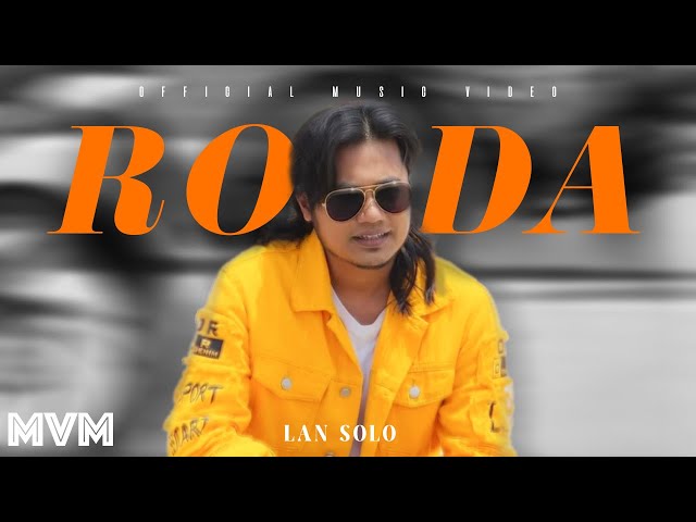 Lan Solo  - Roda (Official Music Video) class=