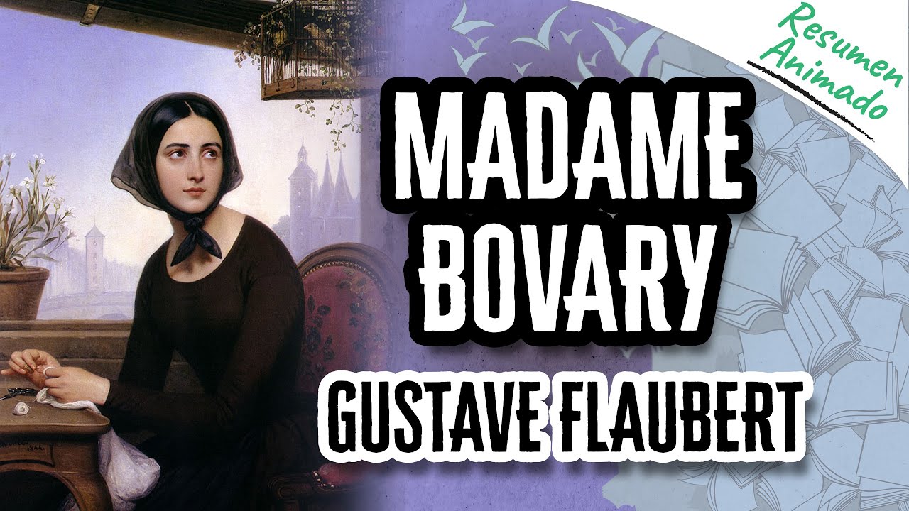 Madame Bovary por Gustave Flaubert | Resúmenes de Libros - YouTube