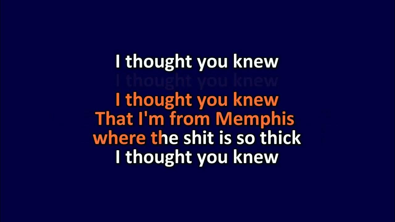 Three 6 Mafia I Thought You Knew Karaoke Instrumental Lyrics three-6-mafia-i-thought-you-knew-karaoke-instrumental-lyrics