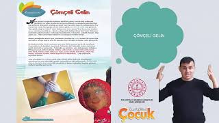 İŞARET DİLİ İLE ANLATIM MEB ÖZEL EĞİTİM VİDEOSU ÇÖMÇELİ GELİN
