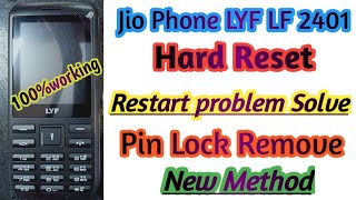 Jio phone LYF LF2401 Hard Reset Restart problem solution Pin Lock Remove new method %working