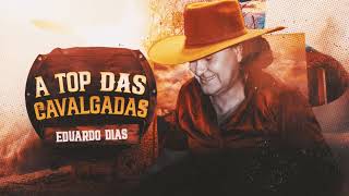 A TOP DAS CAVALGADAS - EDUARDO DIAS  WG PRODUÇÕES
