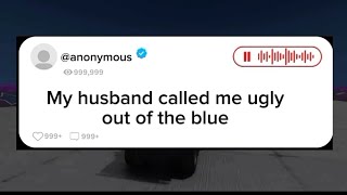 [ Full story] my husband called me ugly #redditstories #sad #ugly #husbandwife