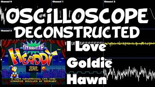 Dynamite Headdy - I Love Goldie Hawn - Oscilloscope Deconstruction