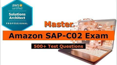 SAP-C02 | 25 Test Questions💯2025 (Updated) | AWS Certified Solutions Architect New Exam Guide✅