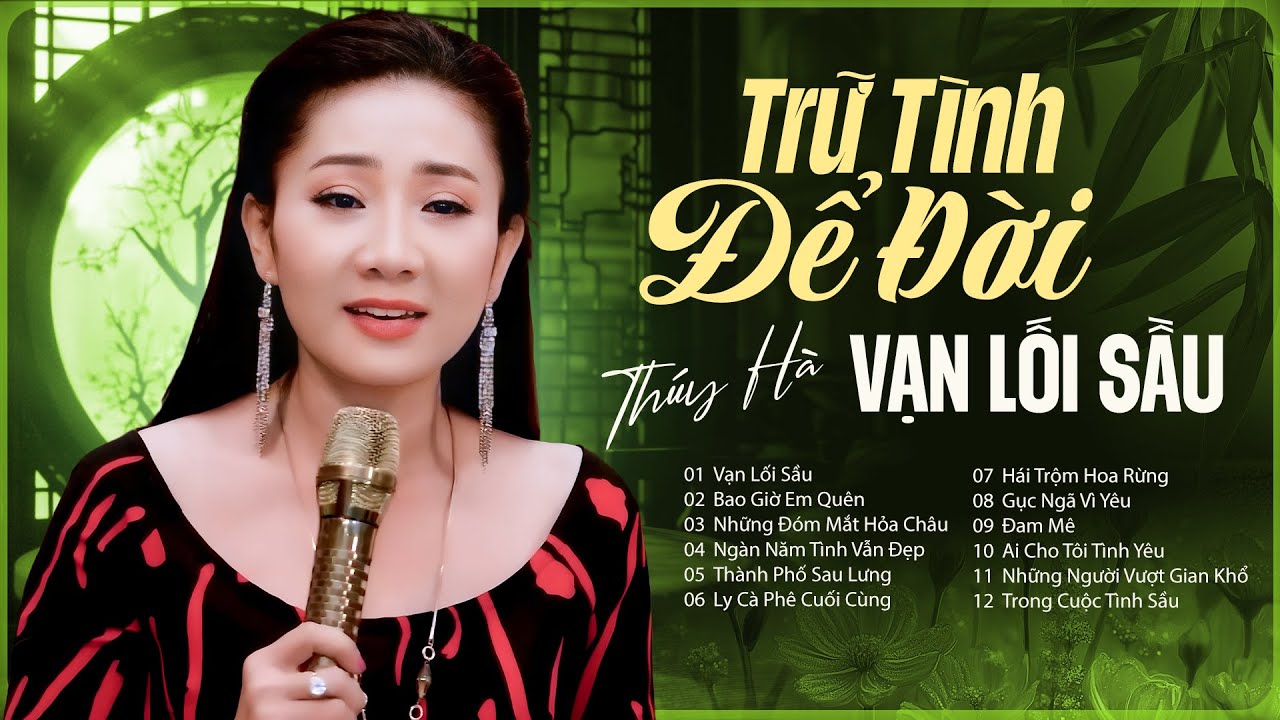 Tuyển Tập Nhạc Trữ Tình Để Đời - Vạn Lối Sầu | THÚY HÀ (Giọng Ca Để Đời) - Nhạc Vàng Nghe Là Nhớ