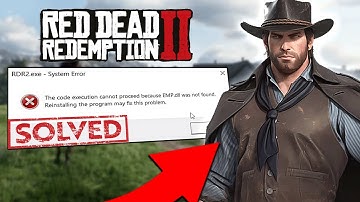 Fix EMP.dll Missing Error in Red Dead Redemption 2 | Step-by-Step RDR2 System Error Solution!