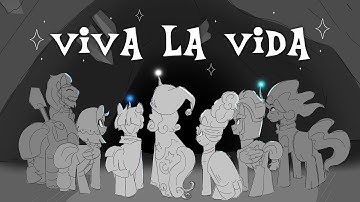 VIVA LA VIDA | MLP animatic | [ Fear of The Shard ]