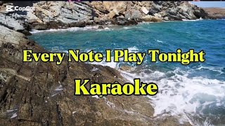 Information Every Note I Play Tonight Karaoke  News