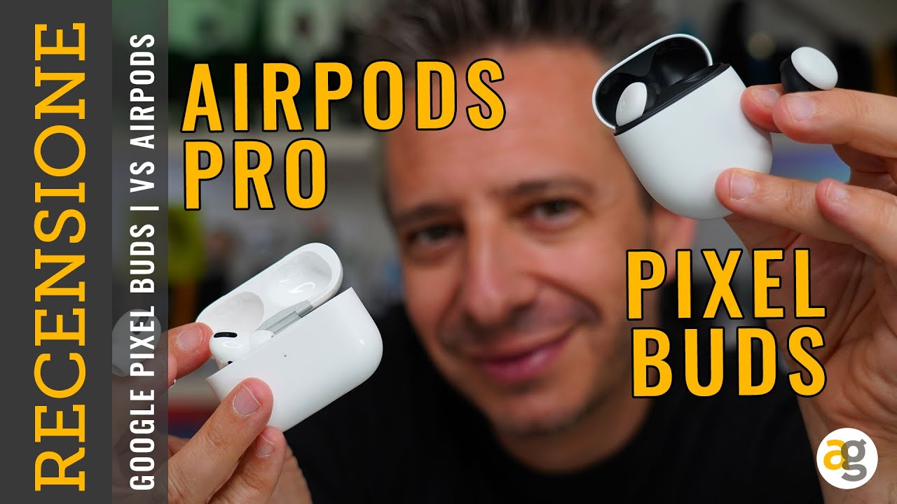 RECENSIONE PIXEL BUDS vs AIRPODS PRO. Google vs. Apple - YouTube