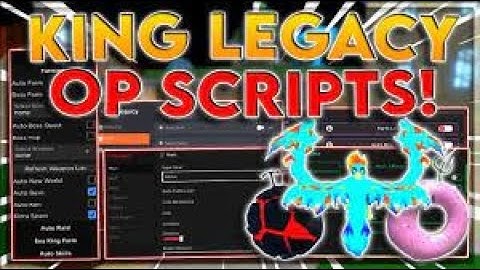 KING LEGACY Script Pastebin 2023 UPDATE AUTO FARM  BRING FRUIT   AUTO QUEST AUTO SEAKING