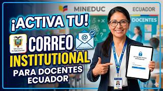 Activate the MinEduc Ecuador Institutional Email for Teachers | Step by Step Activate the MinEduc Ecuador Institutional Email for Teachers | Step by Step