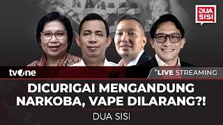 Download lagu [LIVE] Dicurigai Mengandung Narkoba, Vape Dilarang?! | Dua Sisi tvOne