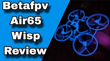 BetaFPV Air65 Wisp Review – Glow-In-The-Dark Magic with the New Lite Radio 4