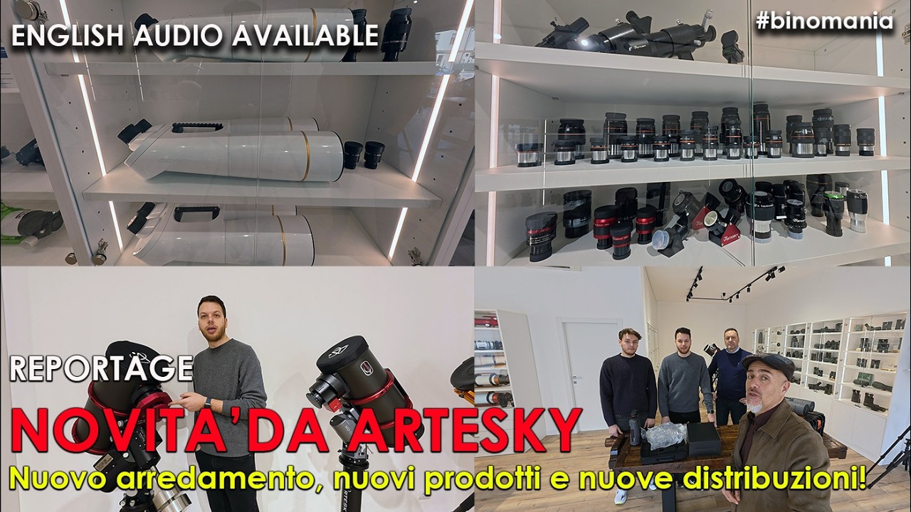 Artesky, marzo 2026 : nuovo showroom e novità telescopi, binocoli e accessori. Video reportage