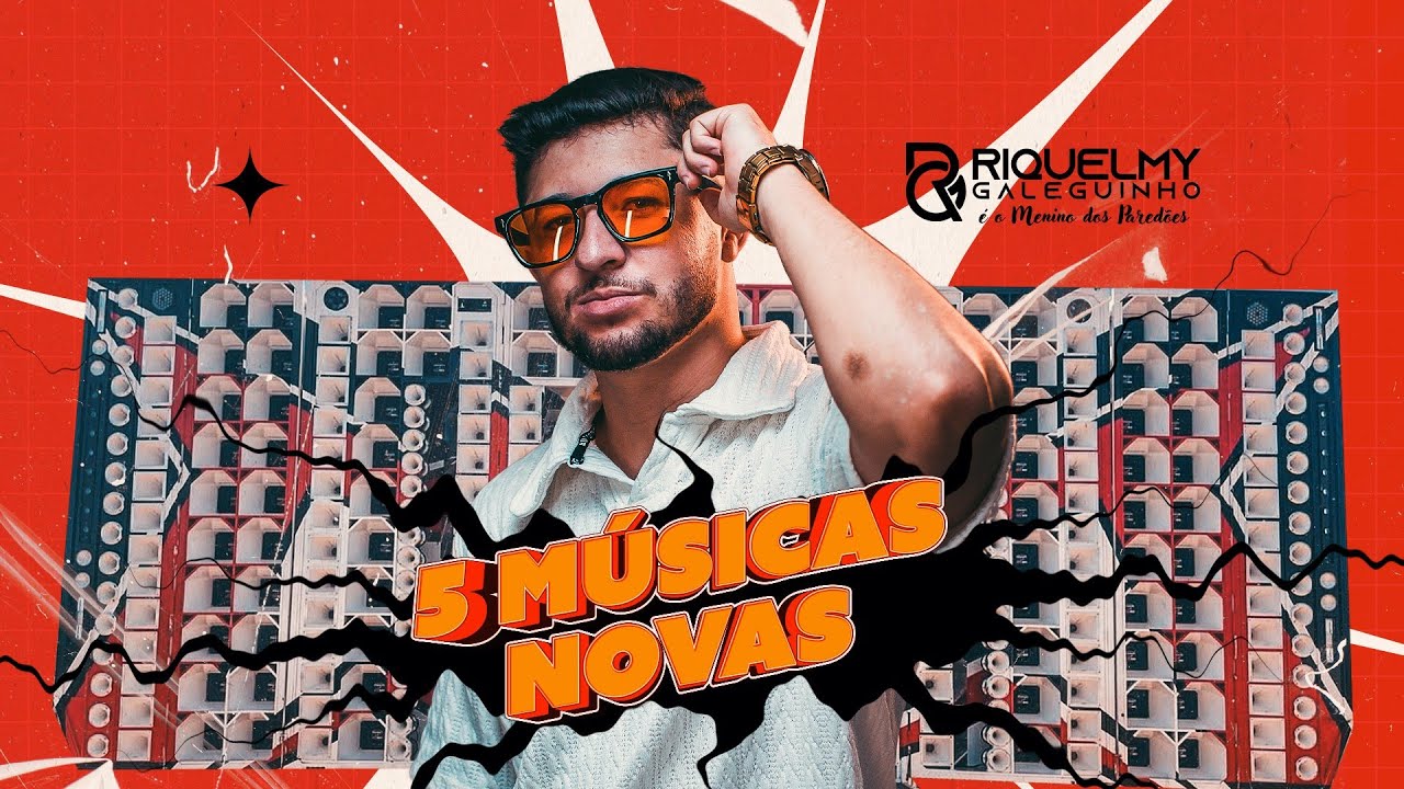RIQUELMY GALEGUINHO PAREDAO 5 MUSICAS NOVAS