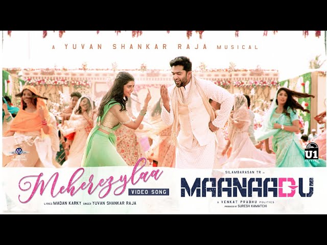 Meherezylaa - Official Video | Maanaadu | Silambarasan TR | Yuvan Shankar Raja | Venkat Prabhu class=