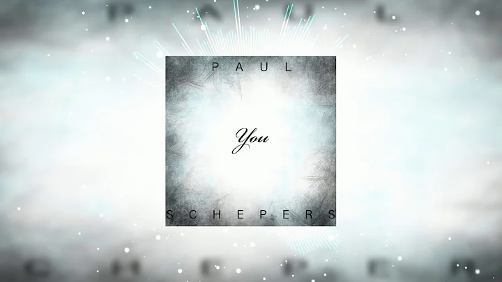 You (prod. by Paul Schepers)