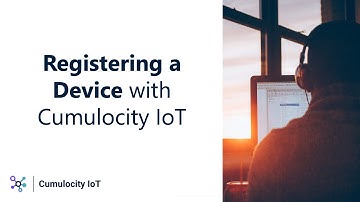 Registering a Device with Cumulocity IoT