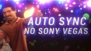 TUTORIAL DORGAS - COMO FAZER AUTO SYNC NO SONY VEGAS ( 11 , 12 , 13 , 14)