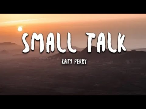 Katy Perry - Small Talk (Lyrics)